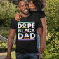 Dope Black Dad