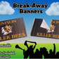 Break-Away Banners